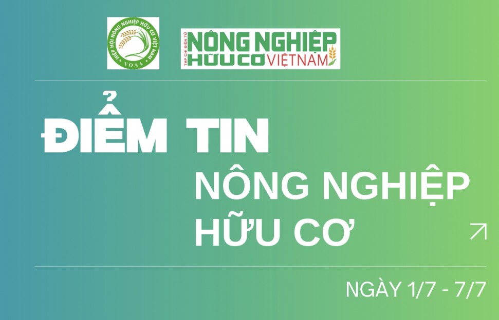 Nông nghiệp hữu cơ nổi bật trong tuần