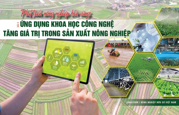 Ứng dụng khoa học công nghệ tăng giá trị trong sản xuất nông nghiệp - Bài 2