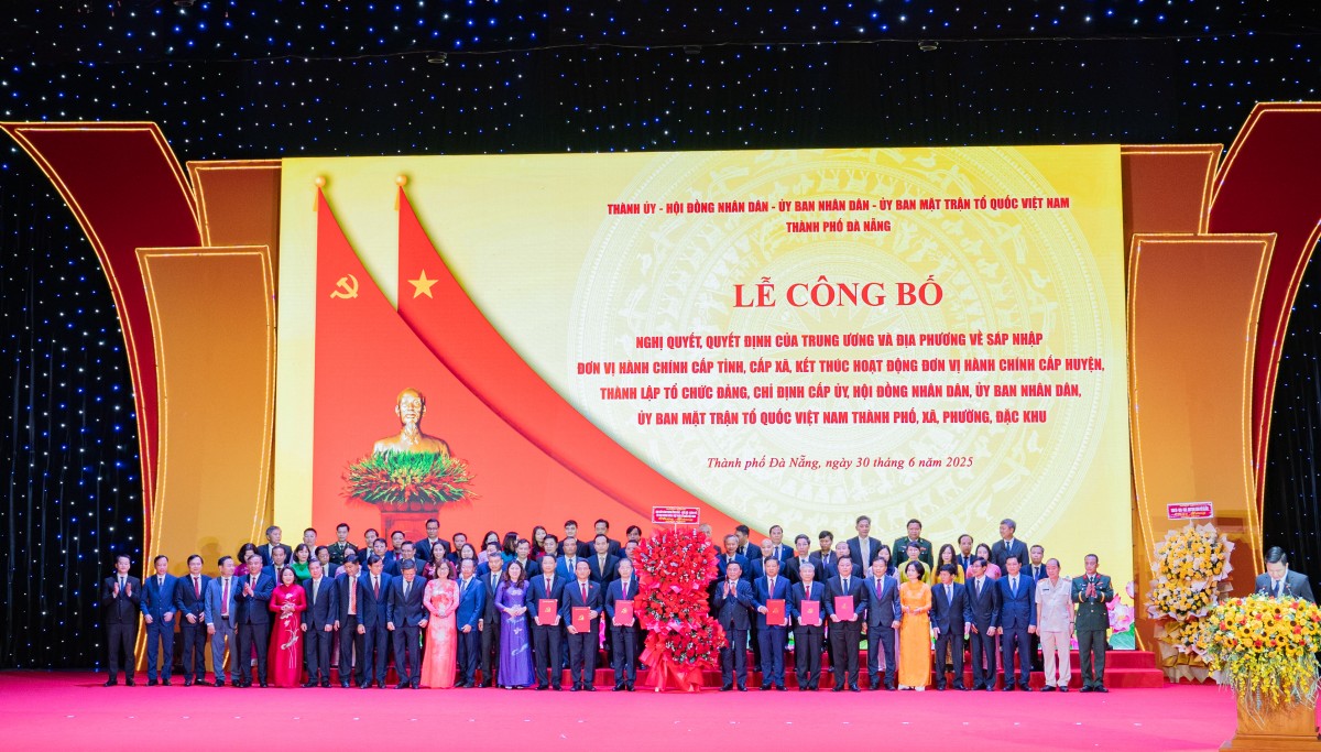 Đà Nẵng long trọng công bố các nghị quyết, quyết định về sáp nhập đơn vị hành chính