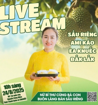 Đắk Lắk: Nữ Bí thư cùng bà con Buôn, làng livestream bán sầu riêng