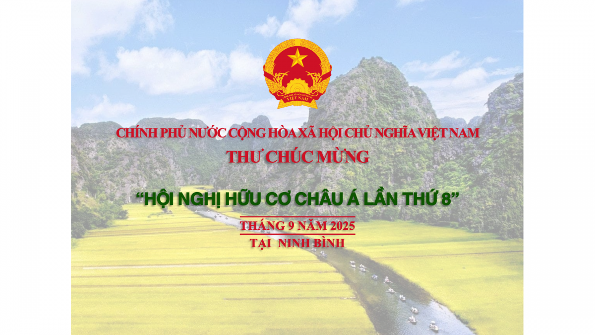 Phó Thủ tướng Chính phủ  gửi thư chúc mừng “Hội nghị Hữu cơ Châu Á lần thứ 8