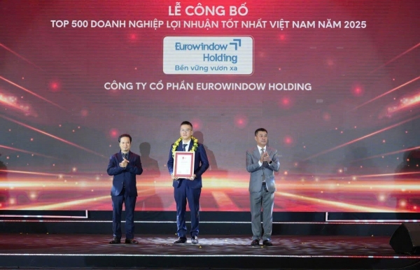 Eurowindow Holding được vinh danh trong Top 500 doanh nghiệp lợi nhuận tốt nhất Việt Nam năm 2025
