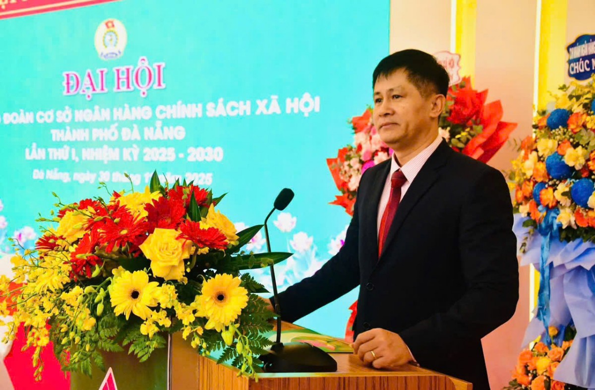 Ông Đoàn Ngọc Chung phát biểu tại Đại hội Công đoàn cơ sở NHCSXH thành phố Đà Nẵng khóa I.