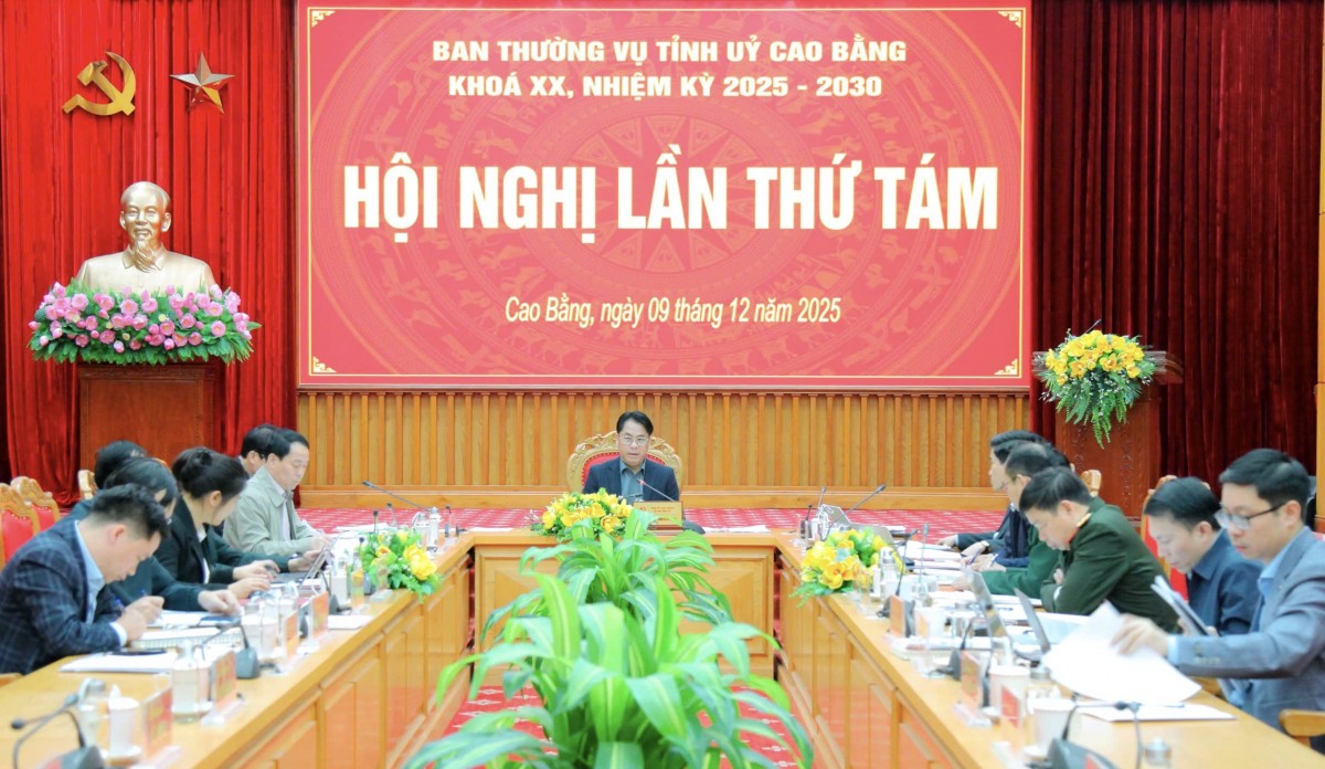 Hội nghị lần thứ 8, Ban Thường vụ Tỉnh ủy Cao Bằng nhiệm kỳ 2025 - 2030
