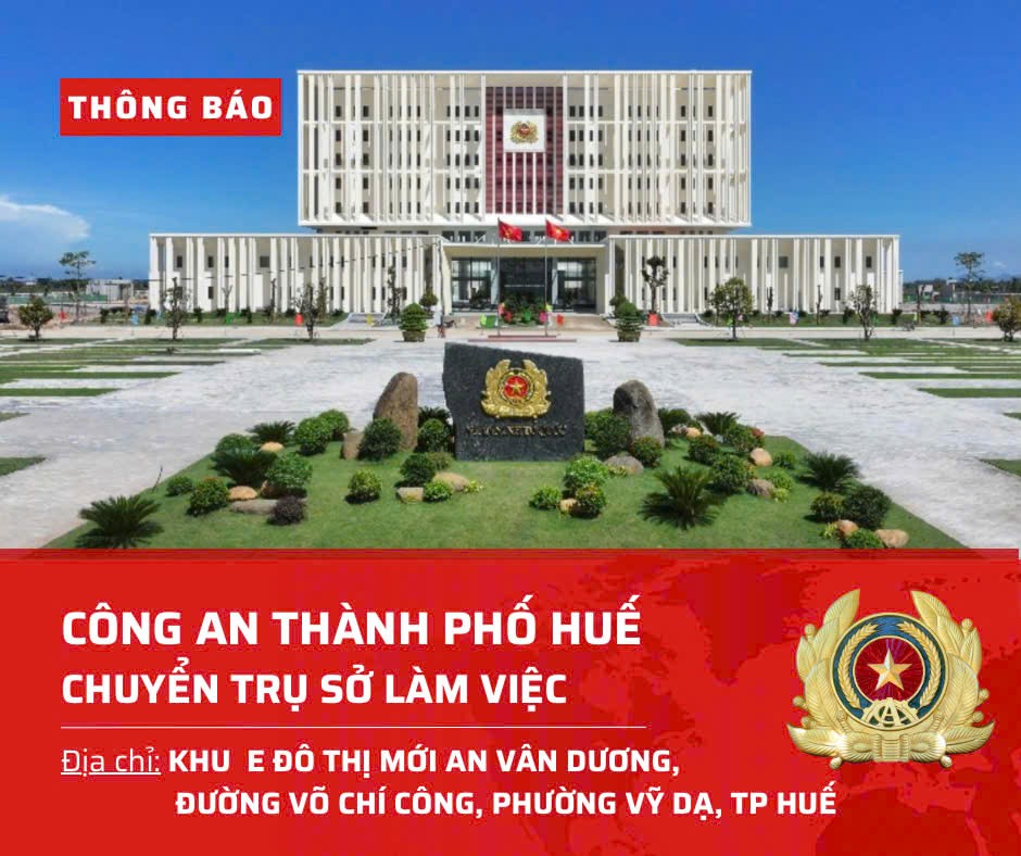 Công an Tp. Huế thông báo thay đổi địa điểm trụ sở làm việc