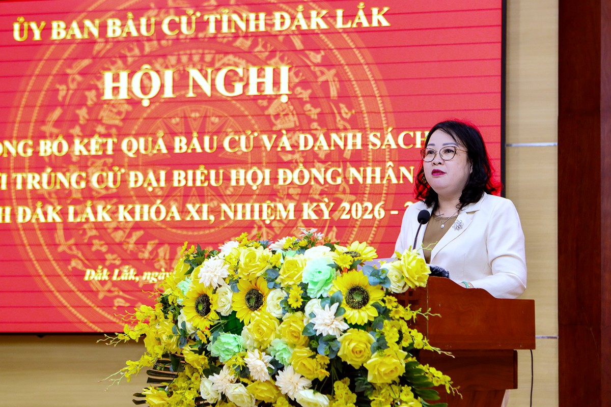 Công bố kết quả bầu cử và danh sách những người trúng cử HĐND tỉnh Đắk Lắk