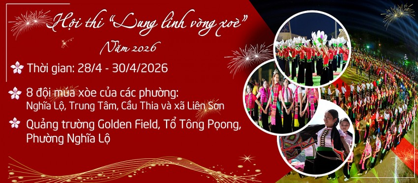 Hội thi “Lung linh vòng xòe” năm 2026 sẽ được tổ chức vào ngày 30/4 tại Nghĩa Lộ