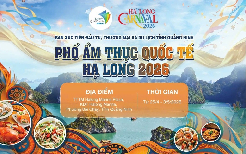 Quảng Ninh: Tổ chức Phố ẩm thực quốc tế - Hạ Long 2026 từ ngày 25/4 - 3/5