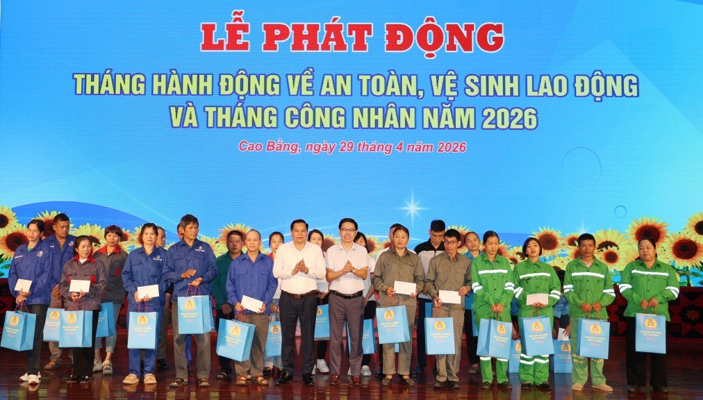 Cao Bằng: Phát động Tháng hành động về An toàn, vệ sinh lao động và Tháng Công nhân năm 2026