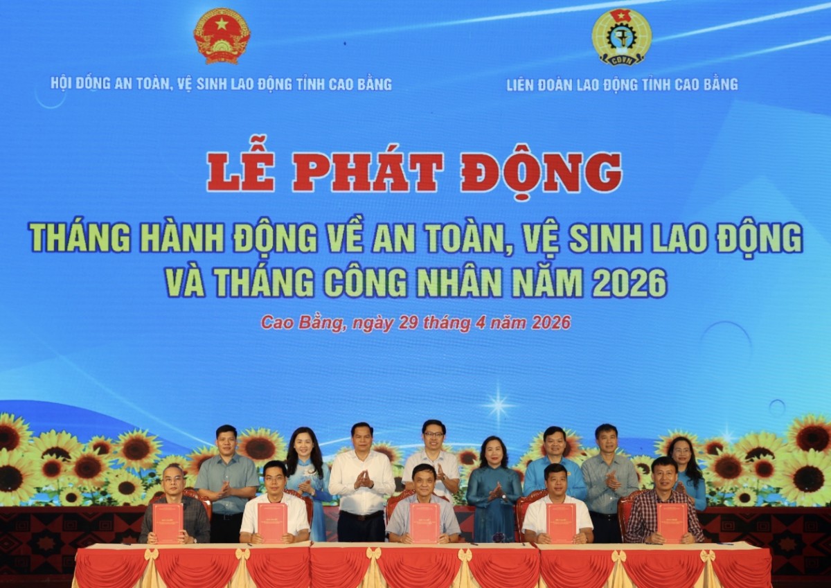 Cao Bằng: Phát động Tháng hành động về An toàn, vệ sinh lao động và Tháng Công nhân năm 2026