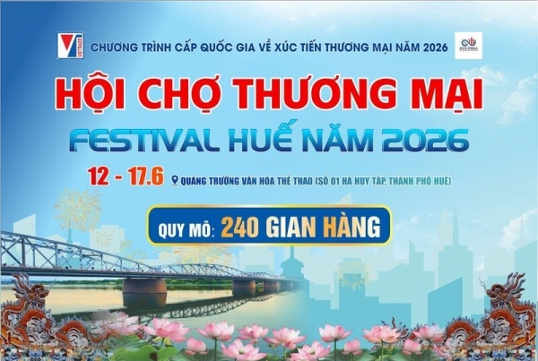 Khẩn trương hoàn tất công tác chuẩn bị Hội chợ thương mại Festival Huế 2026