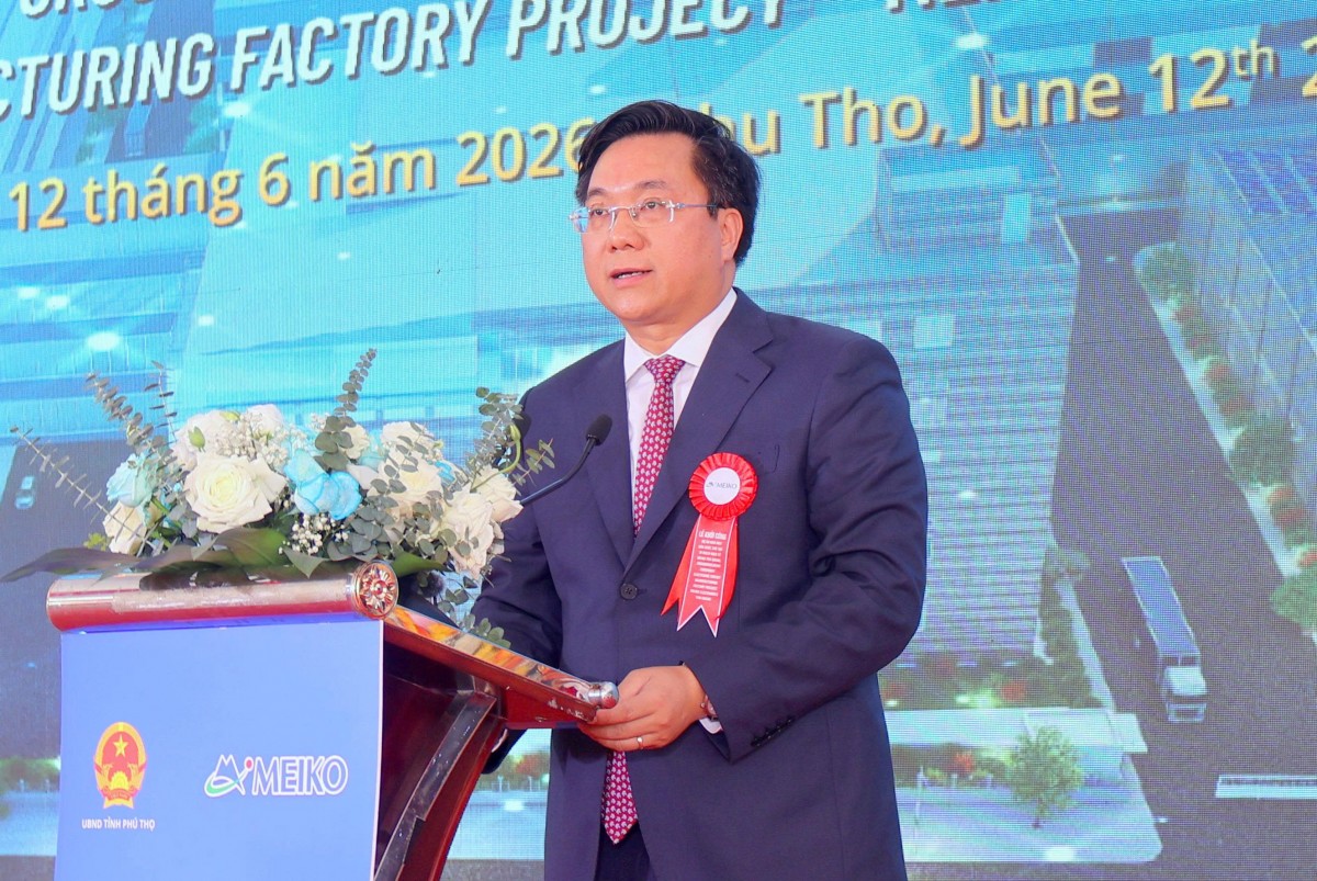 Phú Thọ:  Khởi công Dự án Nhà máy sản xuất, chế tạo vi mạch điện tử Meiko Yên Quang với tổng vốn đầu tư hơn 13.193 tỉ đồng.