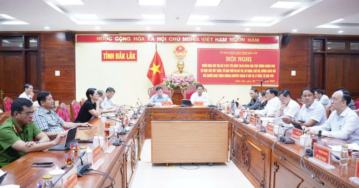 Đắk Lắk triển khai phương án sắp xếp thôn, buôn, tổ dân phố theo hướng tinh gọn, hiệu quả