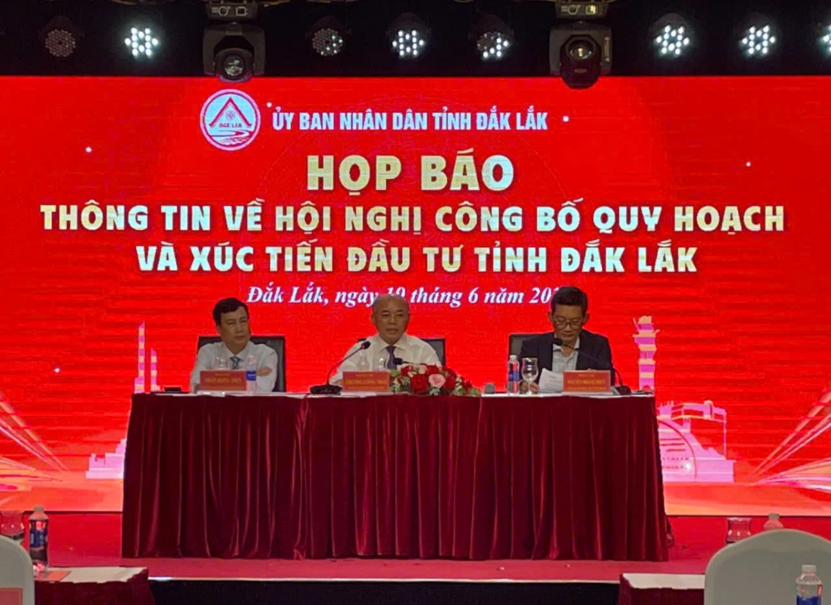 Họp báo thông tin về Hội nghị công bố Quy hoạch và Xúc tiến đầu tư tỉnh Đắk Lắk