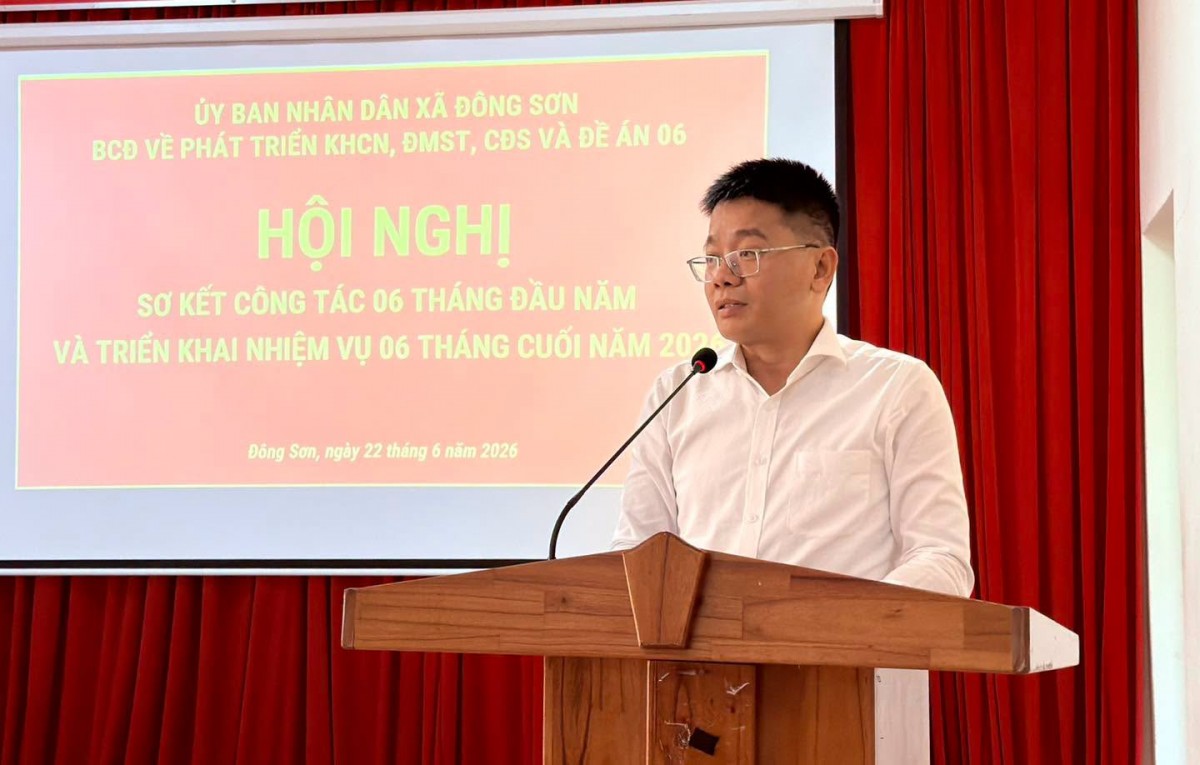 Xã Đông Sơn sơ kết công tác khoa học, công nghệ, đổi mới sáng tạo, chuyển đổi số và triển khai Đề án 06 trong 6 tháng đầu năm 2026.
