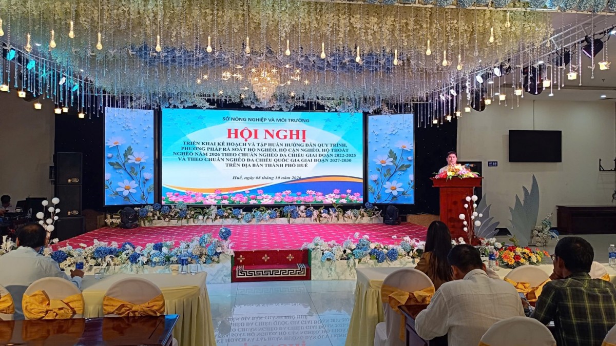 Hội nghị tập huấn rà soát hộ nghèo theo chuẩn nghèo đa chiều tại thành phố Huế năm 2026.