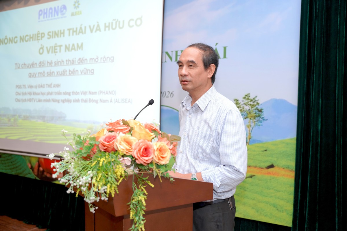 PGS.TS Đào Thế Anh, Chủ tịch Hội Khoa học phát triển nông thôn Việt Nam, nhấn mạnh yêu cầu phát triển nông nghiệp hữu cơ phù hợp với lợi thế sinh thái và điều kiện sản xuất của từng vùng.